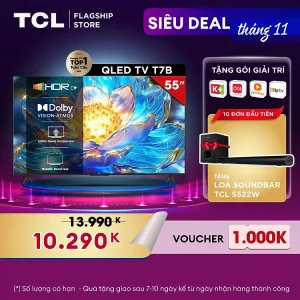 TCL 55T7B 55" QLED 4K Google TV - Tivi 55inch - Hàng chính hãng - Bảo hành 2 năm
